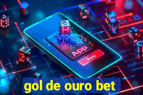 gol de ouro bet